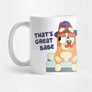 That's Great Babe Mug